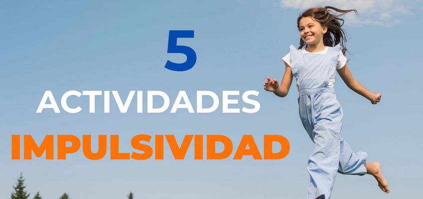 5 actividades para manejar la impulsividad de los hijos tdah